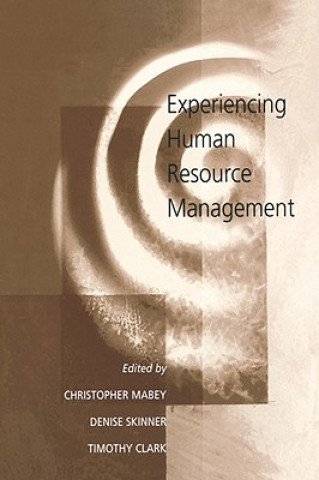 Carte Experiencing Human Resource Management Timothy Clark