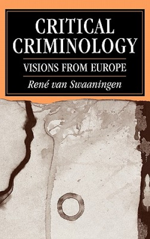 Könyv Critical Criminology Rene Van Swaaningen