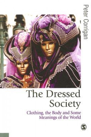 Könyv Dressed Society Peter Corrigan
