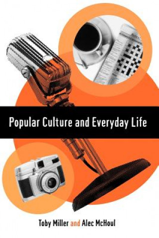 Книга Popular Culture and Everyday Life Trish Miller