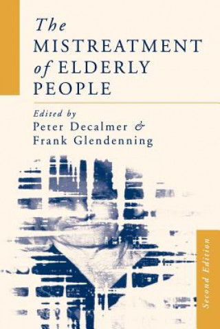Könyv Mistreatment of Elderly People Frank Glendenning