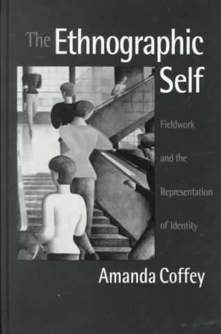 Книга Ethnographic Self Amanda Coffey