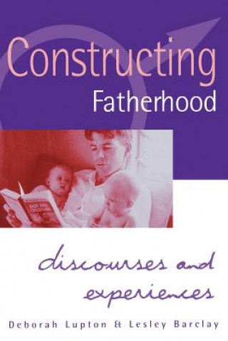 Buch Constructing Fatherhood Deborah Lupton