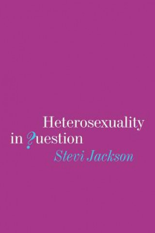 Книга Heterosexuality in Question Stevi Jackson