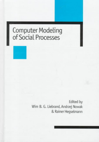 Książka Computer Modelling of Social Processes Wim B. G. Liebrand