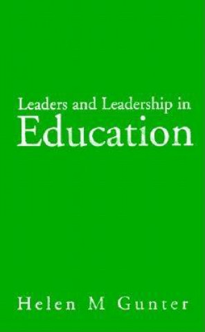 Carte Leaders and Leadership in Education Helen Gunter