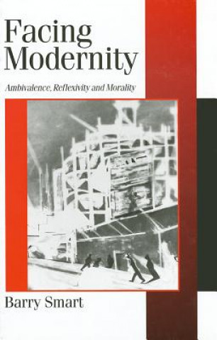 Carte Facing Modernity Barry Smart