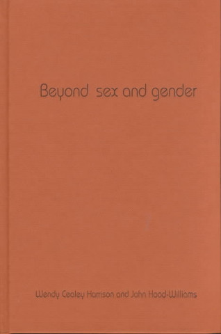 Kniha Beyond Sex and Gender Wendy Cealey Harrison