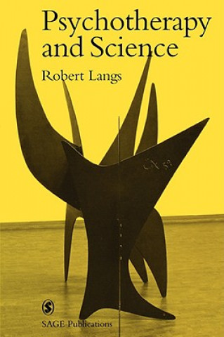 Kniha Psychotherapy and Science Robert Langs