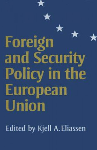 Könyv Foreign and Security Policy in the European Union 