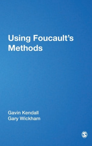 Książka Using Foucault's Methods Gavin Kendall