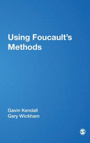 Knjiga Using Foucault's Methods Gavin Kendall