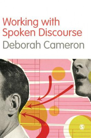 Book Working with Spoken Discourse Deborah Cameron