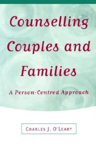 Kniha Counselling Couples and Families Charles J. O'Leary