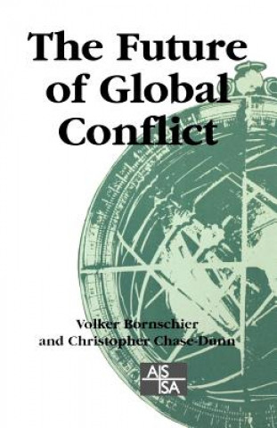 Carte Future of Global Conflict Volker Bornschier