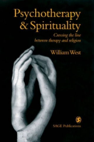 Kniha Psychotherapy & Spirituality William West