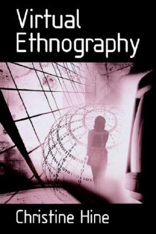 Könyv Virtual Ethnography Christine Hine