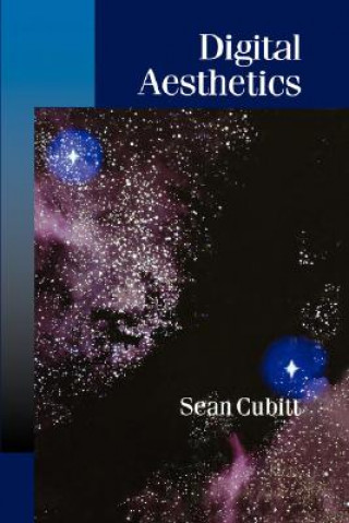 Könyv Digital Aesthetics Sean Cubitt