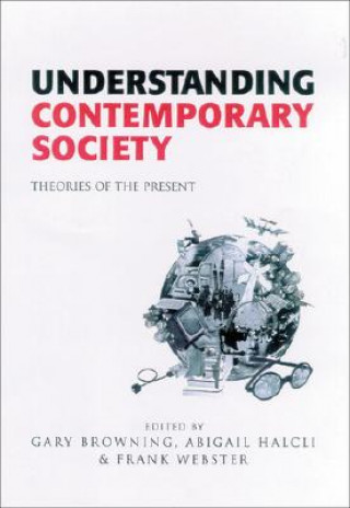 Книга Understanding Contemporary Society Gary Browning