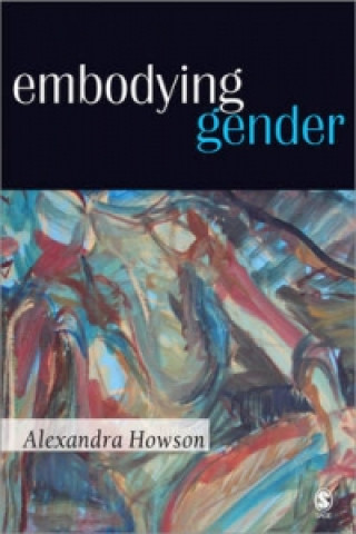 Kniha Embodying Gender Alexandra Howson
