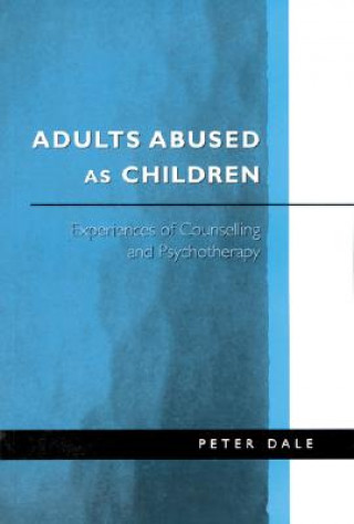 Buch Adults Abused as Children Peter Dale