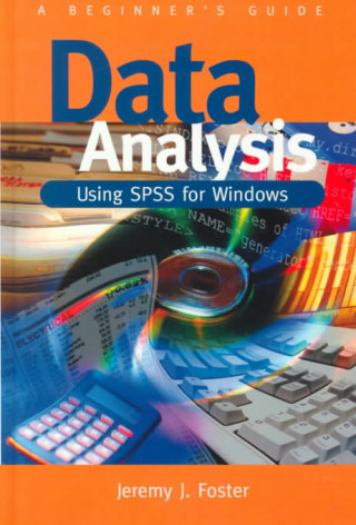 Könyv Data Analysis Using SPSS for Windows - Version 6 Jeremy J. Foster