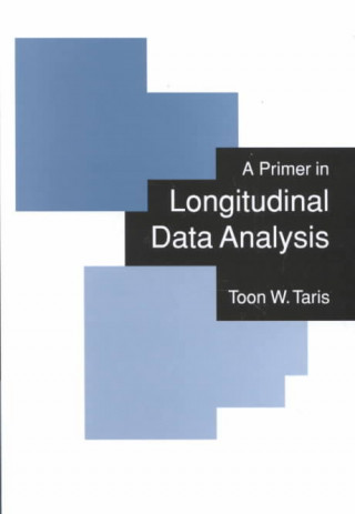 Book Primer in Longitudinal Data Analysis Toon W. Taris