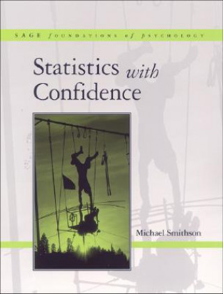 Kniha Statistics with Confidence Michael Smithson