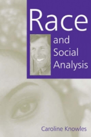 Book Race and Social Analysis Caroline Knowles