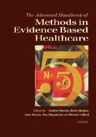 Carte Advanced Handbook of Methods in Evidence Based Healthcare Keith R. Abrams