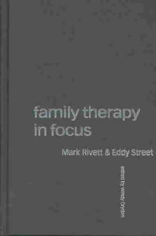 Kniha Family Therapy in Focus Mark Rivett