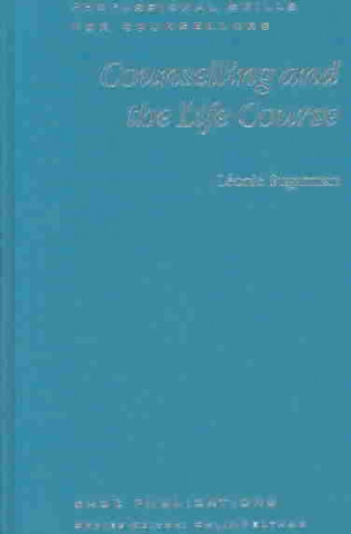 Kniha Counselling and the Life Course Leonie Sugarman