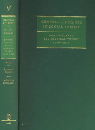 Knjiga Central Currents in Social Theory Raymond Boudon