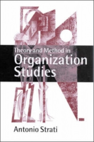 Knjiga Theory and Method in Organization Studies Antonio Strati