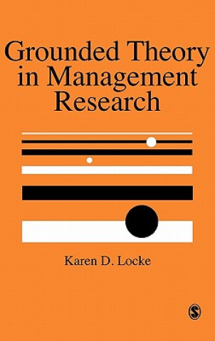 Livre Grounded Theory in Management Research Karen D. Locke