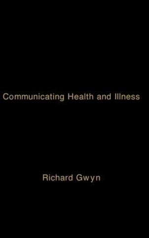 Carte Communicating Health and Illness Richard Gwyn
