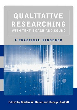 Carte Qualitative Researching with Text, Image and Sound Martin W Bauer
