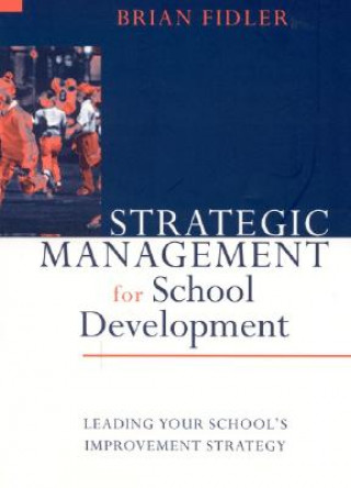 Buch Strategic Management for School Development Brian Fidler