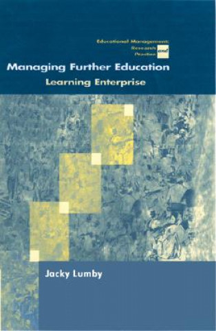 Книга Managing Further Education Jacky Lumby