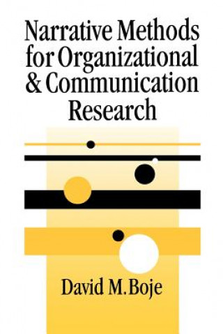 Könyv Narrative Methods for Organizational & Communication Research David M. Boje