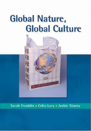 Könyv Global Nature, Global Culture Sarah Franklin