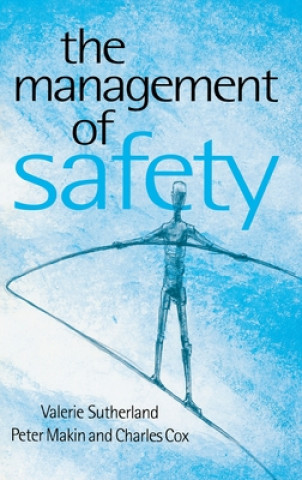 Книга Management of Safety Valerie J. Sutherland