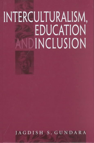 Βιβλίο Interculturalism, Education and Inclusion Jagdish S. Gundara