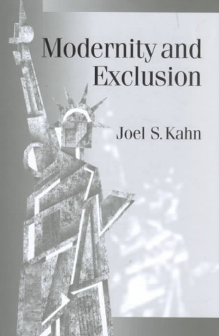 Книга Modernity and Exclusion Joel S. Kahn