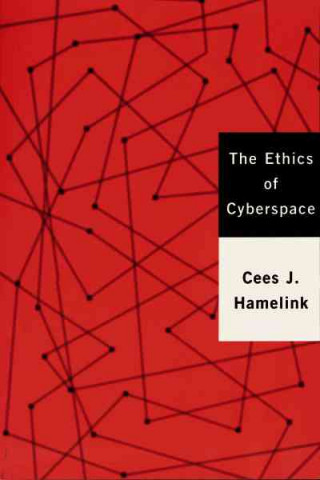 Carte Ethics of Cyberspace Cees Jan Hamelink