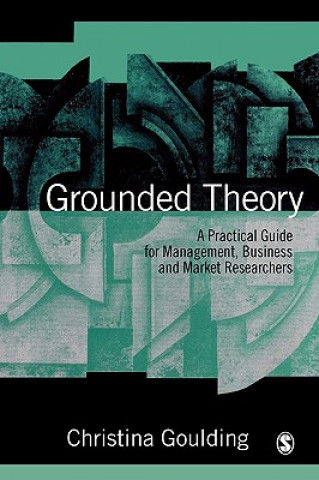 Kniha Grounded Theory Christina Goulding