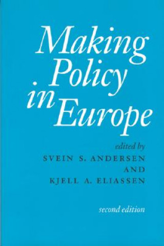 Kniha Making Policy in Europe Svein Andersen