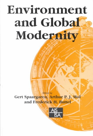 Kniha Environment and Global Modernity Gert Spaargaren