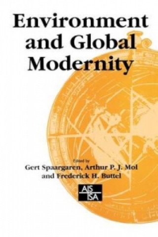 Книга Environment and Global Modernity Gert Spaargaren