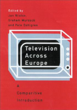 Carte Television Across Europe Graham Murdock